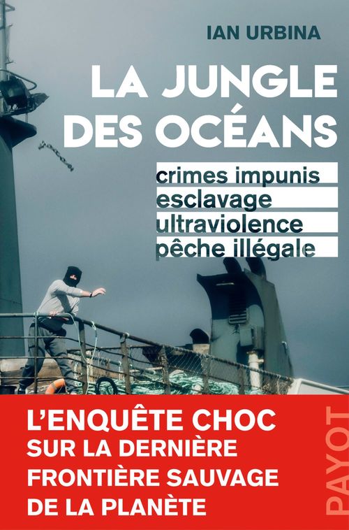 Couverture ebook de La Jungle des océans, de Ian Urbina