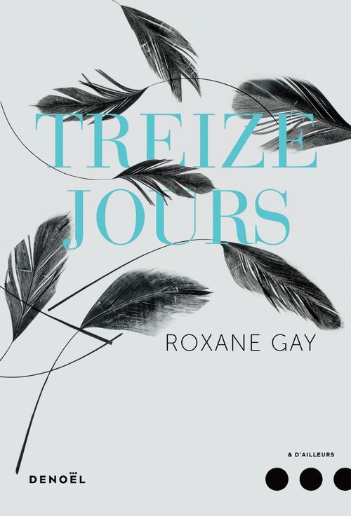 ebook cover of Treize jours, by Roxane Gay