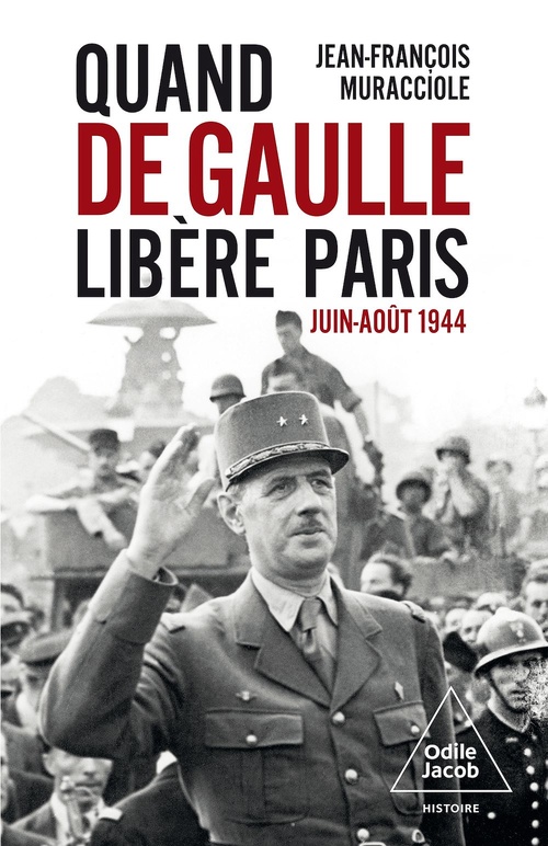 Couverture ebook de Quand de Gaulle libère Paris, de Jean-François Muracciole