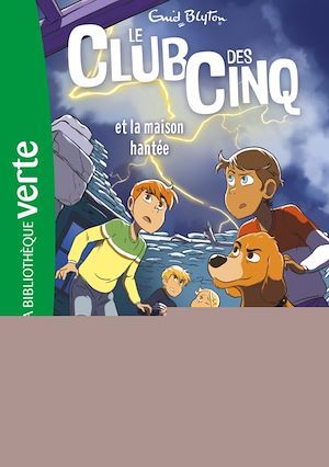 ebook cover of Le Club des Cinq 16 NED - Le Club des Cinq et la maison hantée, by Enid Blyton