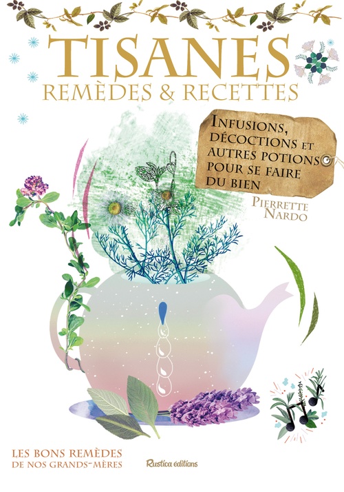 Couverture ebook de Tisanes - remèdes et recettes, de Pierrette Nardo