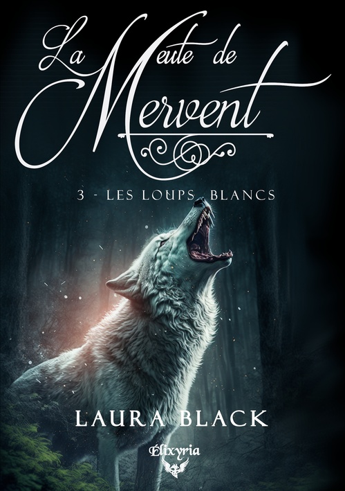 ebook cover of La meute de Mervent - 3 - Les loups blancs, by Laura Black