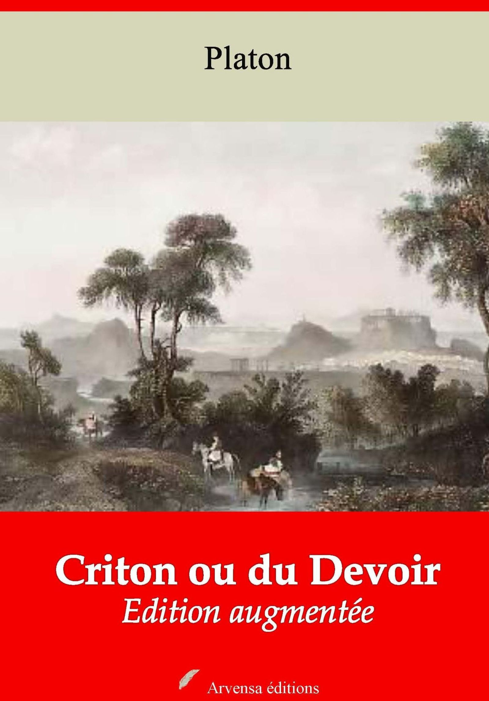 Couverture ebook de Criton ou du Devoir - suivi d'annexes, de Platon