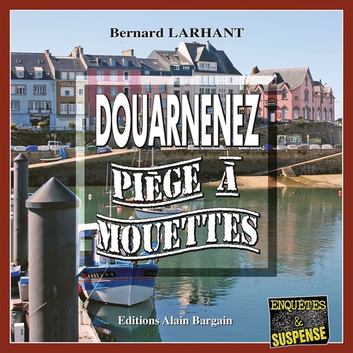 Couverture audiobook de Douarnenez, piège à mouettes, de Bernard Larhant