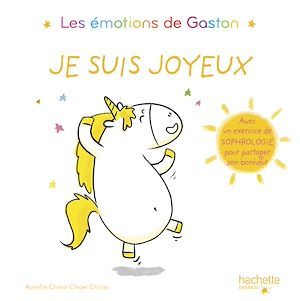 ebook cover of Les émotions de Gaston - Je suis joyeux, by Aurélie Chien Chow Chine