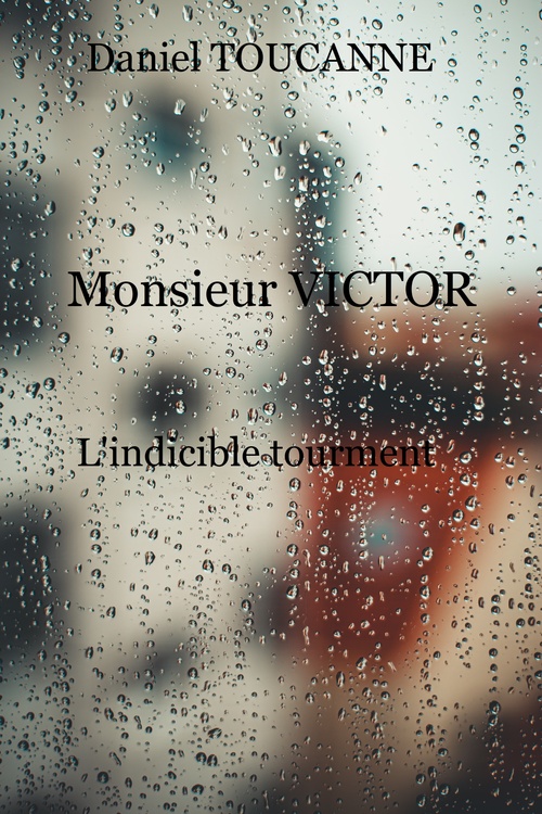 ebook cover of Monsieur VICTOR, by Daniel Toucanne