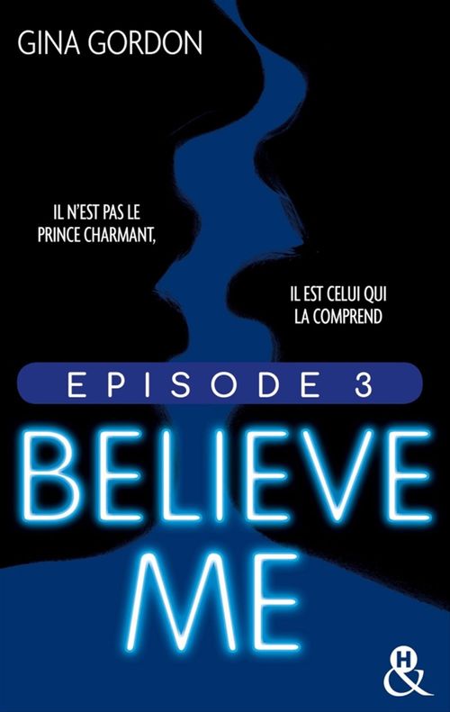 ebook cover of Believe Me - Episode 3, by Gina Gordon