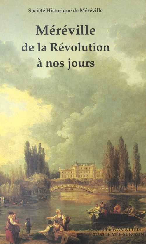 Couverture ebook de Méreville : de la Révolution à nos jours, de Societe Historique De Mereville