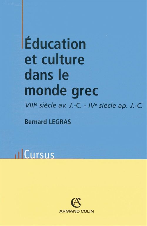 Couverture ebook de Éducation et culture dans le monde grec, de Bernard Legras