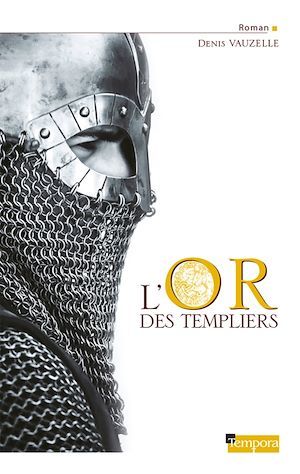 ebook cover of L'Or des Templiers, by Denis Vauzelle
