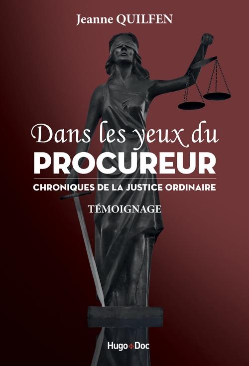 ebook cover of Dans les yeux du procureur - Chronique de la justice ordinaire, by Jeanne Quilfen