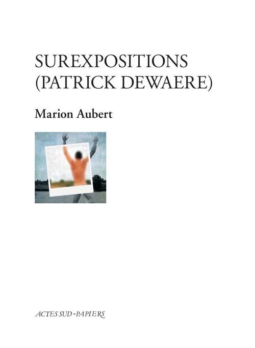Couverture ebook de Surexpositions (patrick Dewaere), de Marion Aubert