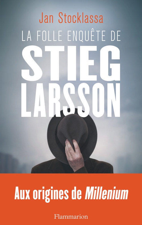ebook cover of La folle enquête de Stieg Larsson, by Jan Stocklassa