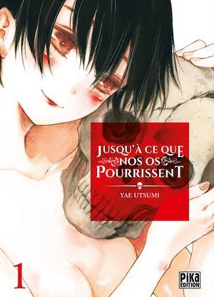 Couverture ebook de Jusqu'à ce que nos os pourrissent T01, de Yae Utsumi