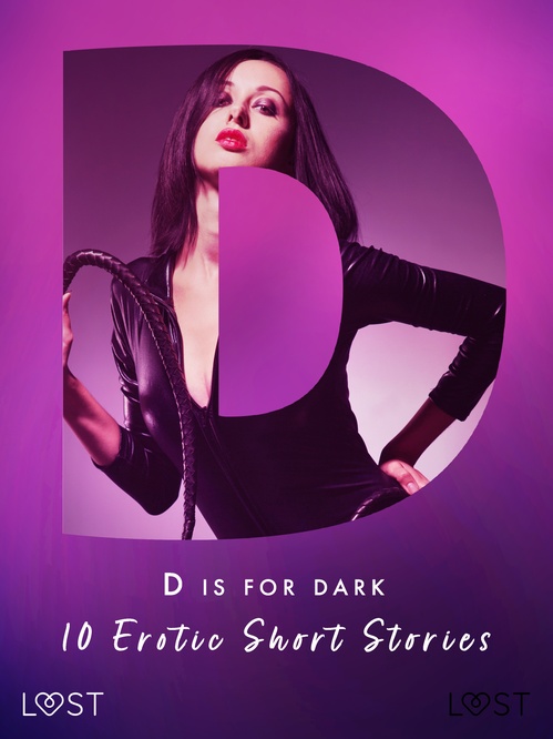 ebook cover of D is for Dark: 10 Erotic Short Stories, by Alexandra Sodergran, Alicia Luz, B. J. Herm, Elena Lund, Mila Lipa, Nicolas Lemarin, Reiner Larsen Wiese, Sandra Norrbin