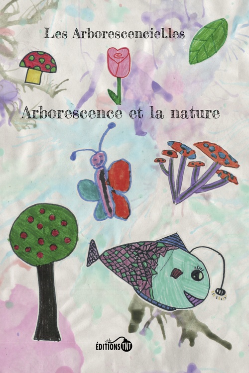 ebook cover of Arborescence et la nature, by Arborescenciel.Les Collectif