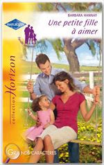 ebook cover of Une petite fille à aimer (Harlequin Horizon), by Barbara Hannay