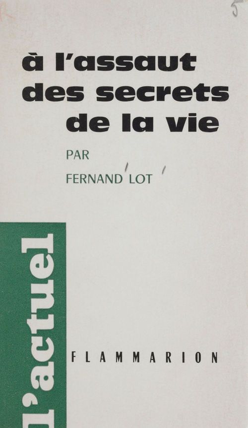 ebook cover of À l'assaut des secrets de la vie, by Fernand Lot
