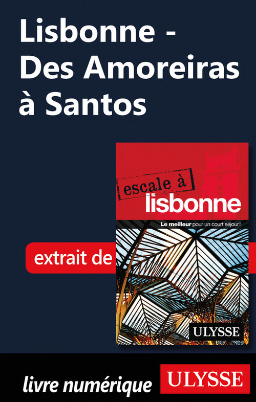 ebook cover of Lisbonne - Des Amoreiras à Santos, by Marc Rigole