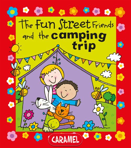 ebook cover of The Fun Street Friends and the Camping Trip, by Fun Street Friends, Simon Abbott