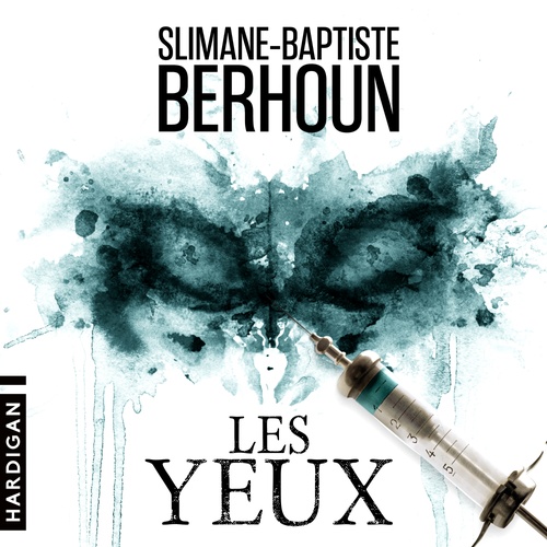 audiobook cover of Les Yeux, by Slimane-baptiste Berhoun