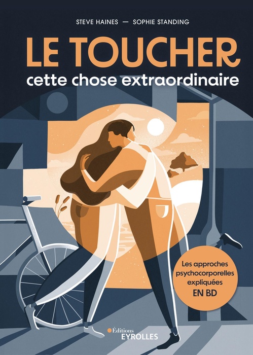 ebook cover of Le toucher, cette chose extraordinaire, by Steve Haines, Sophie Standing
