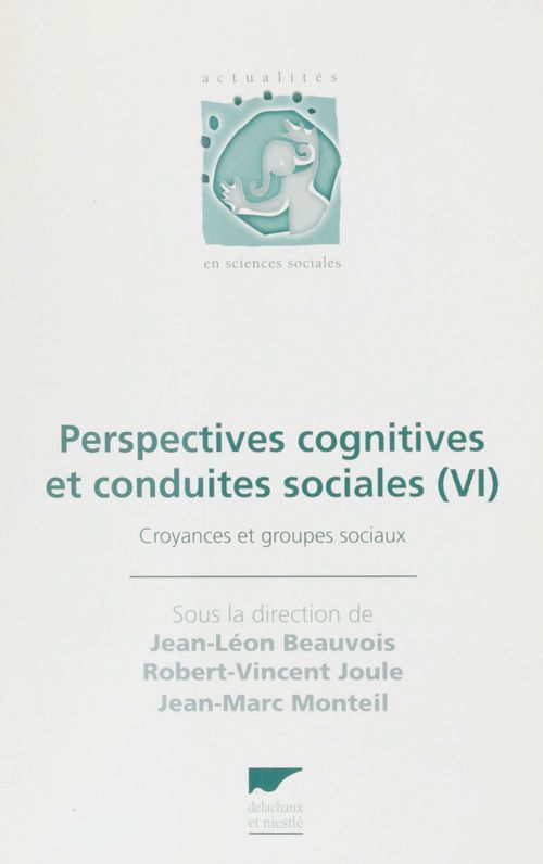 Couverture ebook de Perspectives cognitives et conduites sociales (6), de Beauvois/Joule/Monte