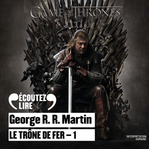 audiobook cover of Le Trône de fer (Tome 1), by George R. R. Martin