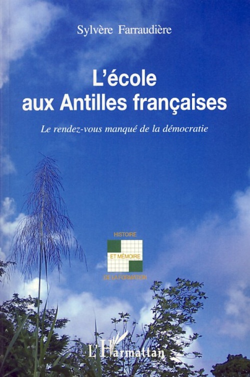 Couverture ebook de L'école aux Antilles françaises, de Sylvère Farraudière