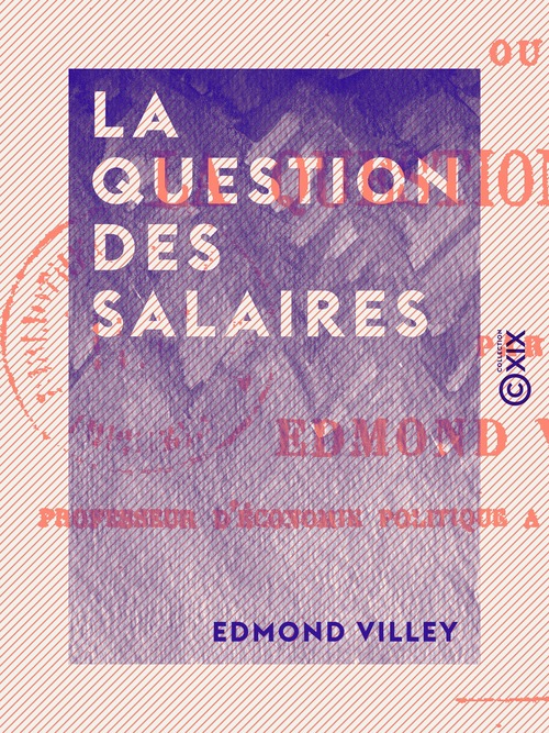 Couverture ebook de La Question des salaires, de Edmond Villey