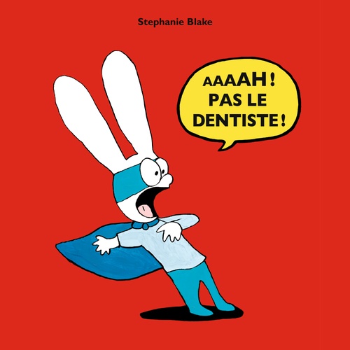 audiobook cover of Aaaah ! pas le dentiste !, by Stephanie Blake
