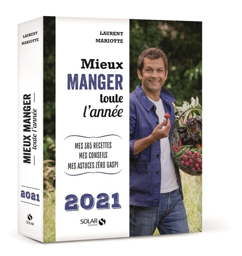 Couverture ebook de Mieux manger toute l'année - 2021, de Laurent Mariotte