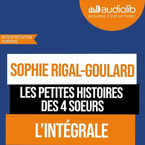 Couverture audiobook de Les petites histoires des 4 soeurs, de Sophie Rigal-Goulard