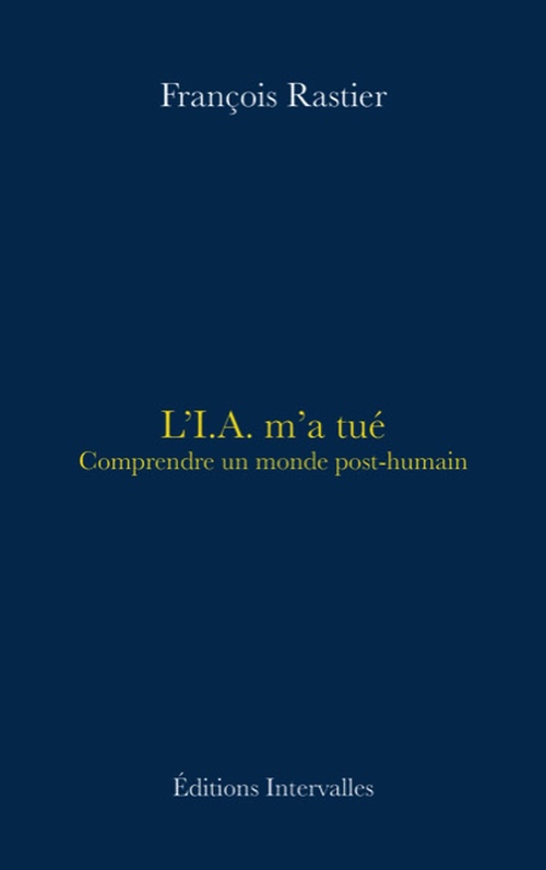Couverture ebook de L'IA M'A TUÉ, de François Rastier