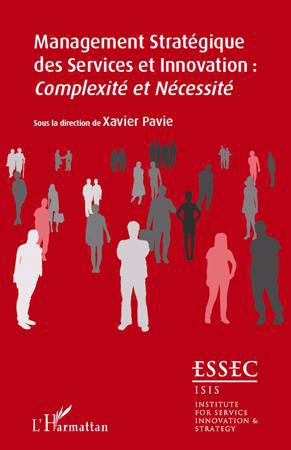 ebook cover of Management stratégique des services et innovation : complexité et nécessité, by Xavier Pavie