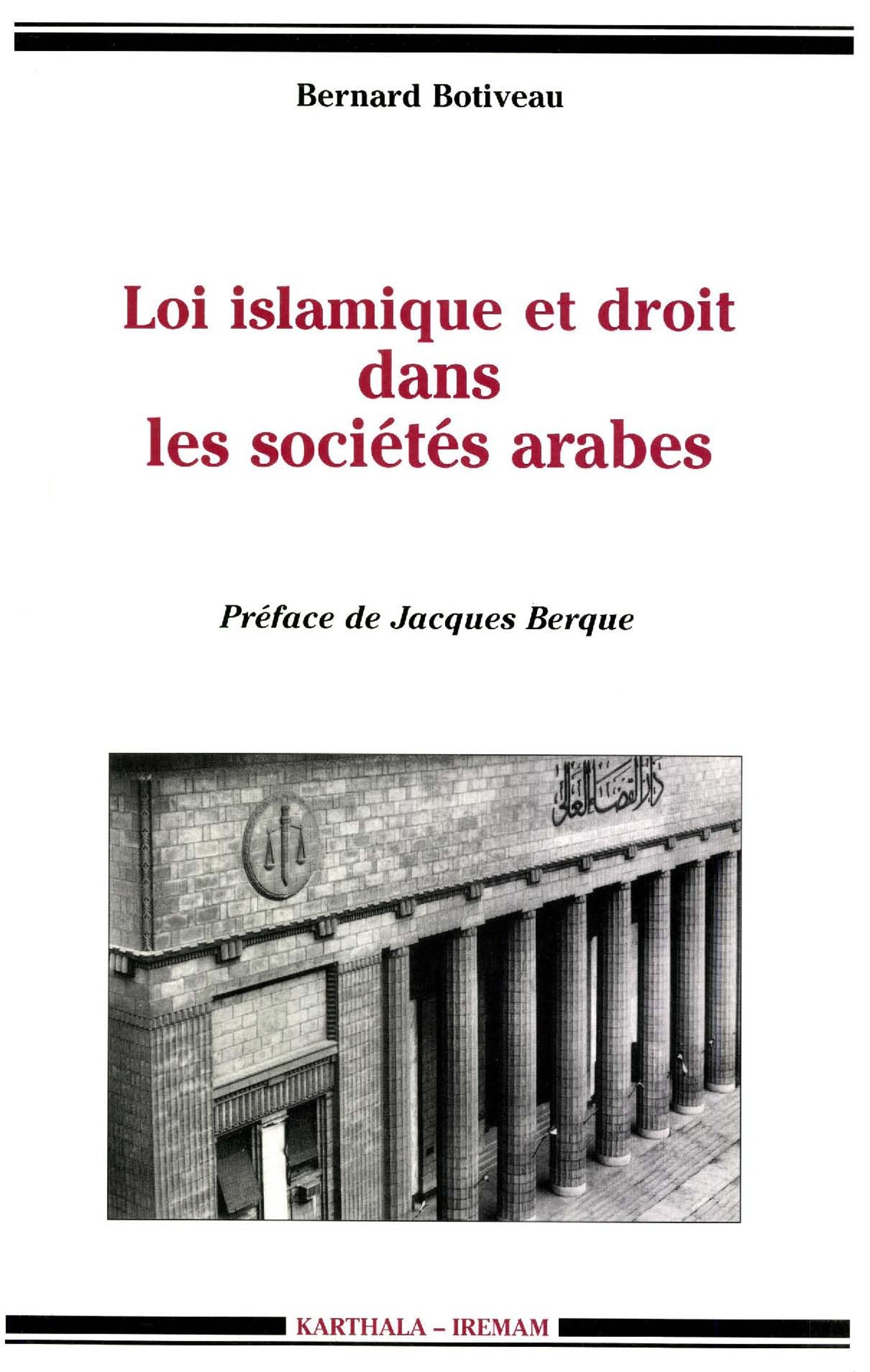Couverture ebook de Loi islamique et droit dans les sociétés arabes, de Botiveau Bernard