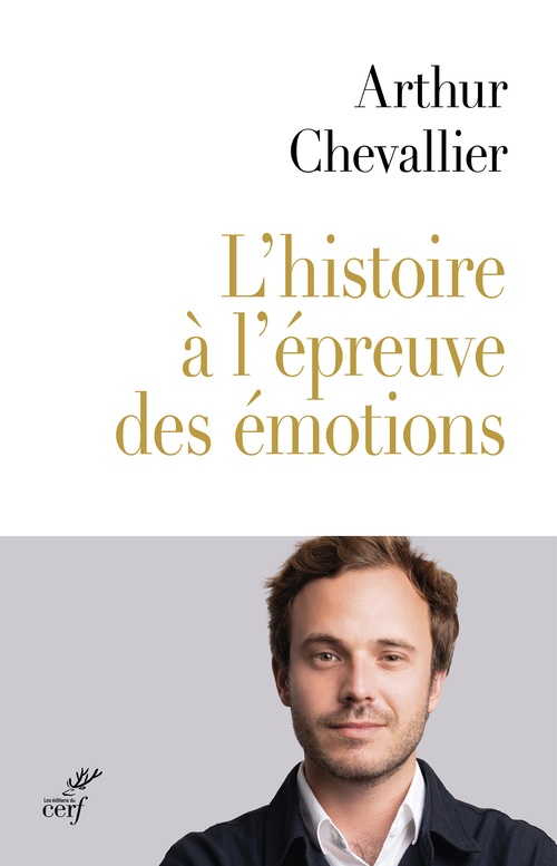 ebook cover of L'histoire à l'épreuve de nos émotions, by Arthur Chevallier