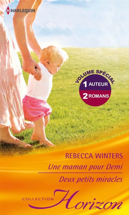 Couverture ebook de Une maman pour Demi - Deux petits miracles, de Rebecca Winters