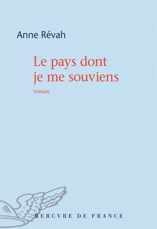 Couverture ebook de Le pays dont je me souviens, de Anne Révah