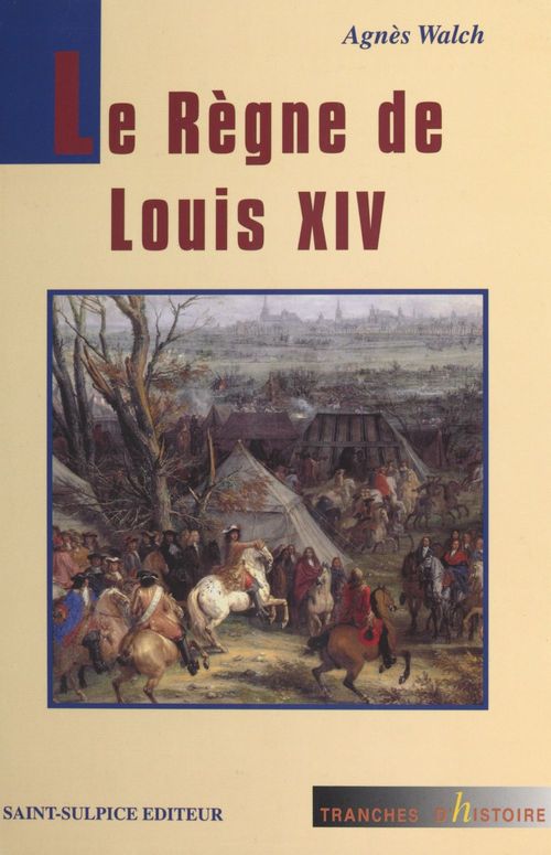 ebook cover of Le Règne de Louis XIV, by Agnès Walch