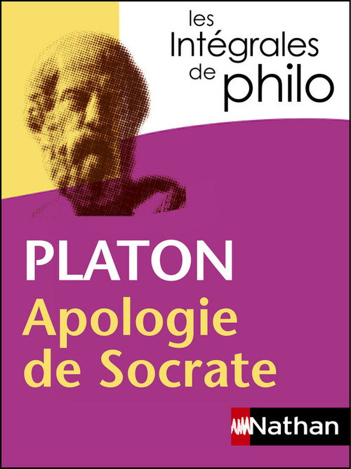 ebook cover of Platon Apologie de Socrate - Les intégrales de Philo, by Denis Huisman