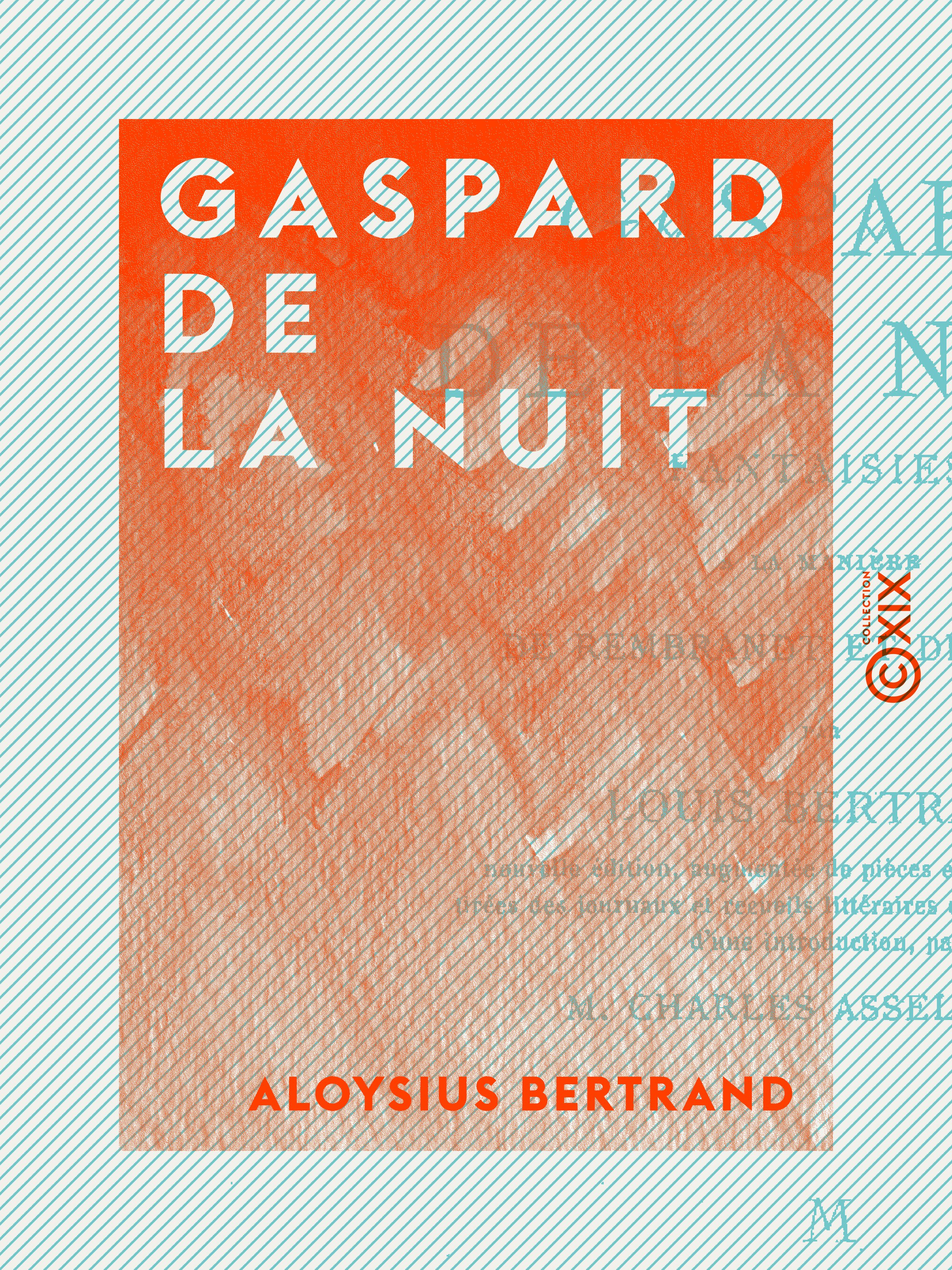 Couverture ebook de Gaspard de la nuit - Fantaisies à la manière de Rembrandt et de Callot, de Aloysius Bertrand