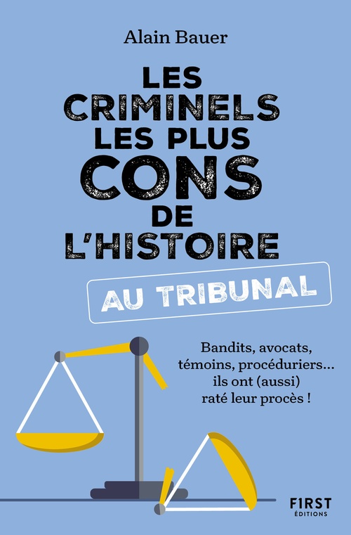 ebook cover of Les criminels les plus cons de l'Histoire, by Alain Bauer