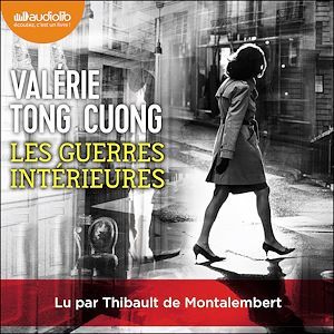 audiobook cover of Les Guerres intérieures, by Valérie Tong Cuong