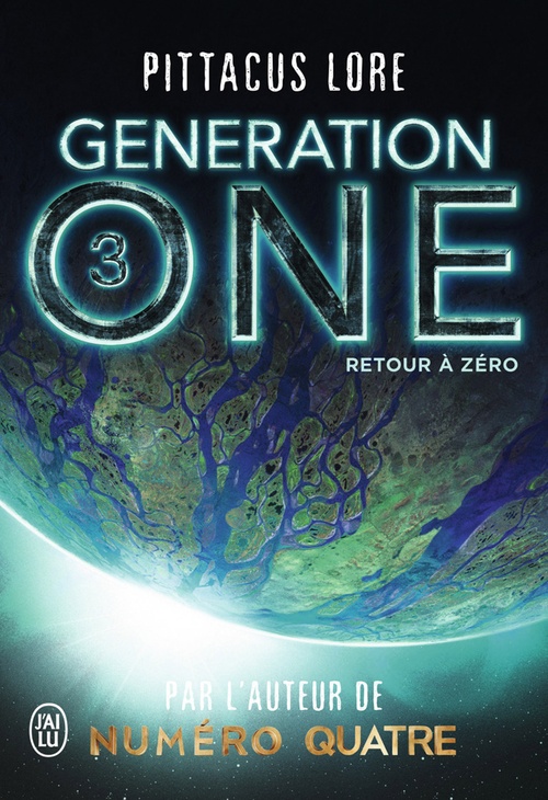 Couverture ebook de Generation One (Tome 3) - Retour à zéro, de Pittacus Lore, Benjamin Kuntzer