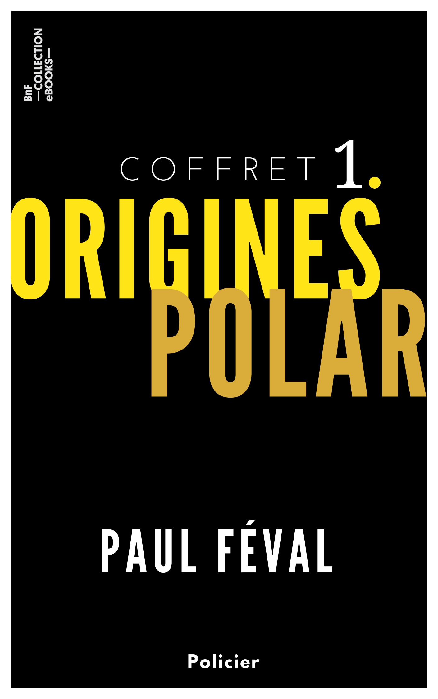 Couverture ebook de Coffret Paul Féval, de Paul Féval
