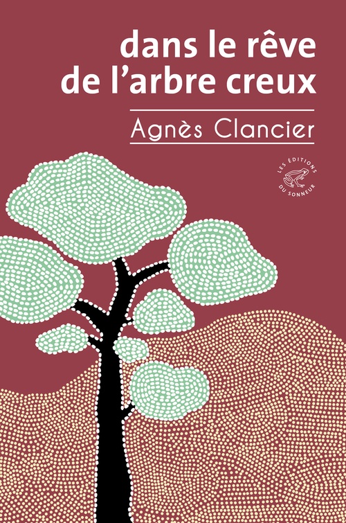 Couverture ebook de Dans le rêve de l'arbre creux, de Agnès Clancier