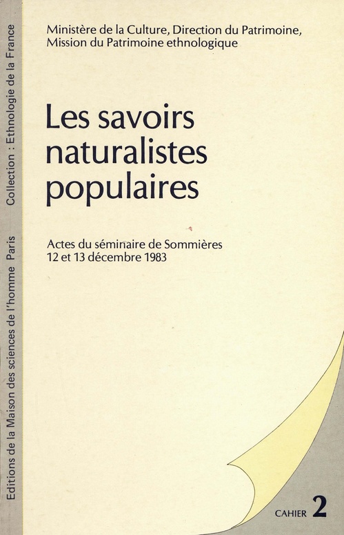 Couverture ebook de Les savoirs naturalistes populaires, de Jacques Barrau, Jacques Bonniel, Denis Chevallier, Daniel Fabre, José Dos Santos