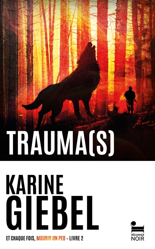 ebook cover of Et chaque fois, mourir un peu - Livre 2 Trauma(s), by Karine Giebel