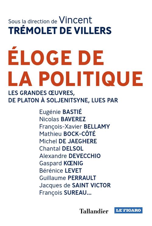 Couverture ebook de Éloge de la politique, de Collectif, Vincent Trémolet de villers